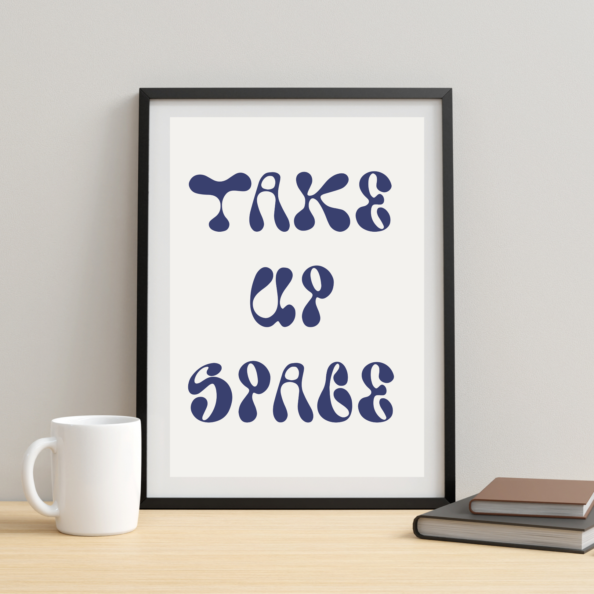 Take Up Space Print - Ayah Creative Studio